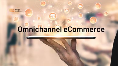 Understanding Comprehensive Omnichannel eCommerce
