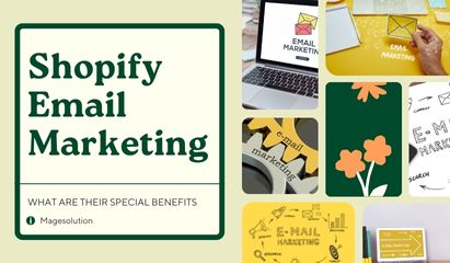 Shopify marketing emails: What are their special benefits and how to set up them