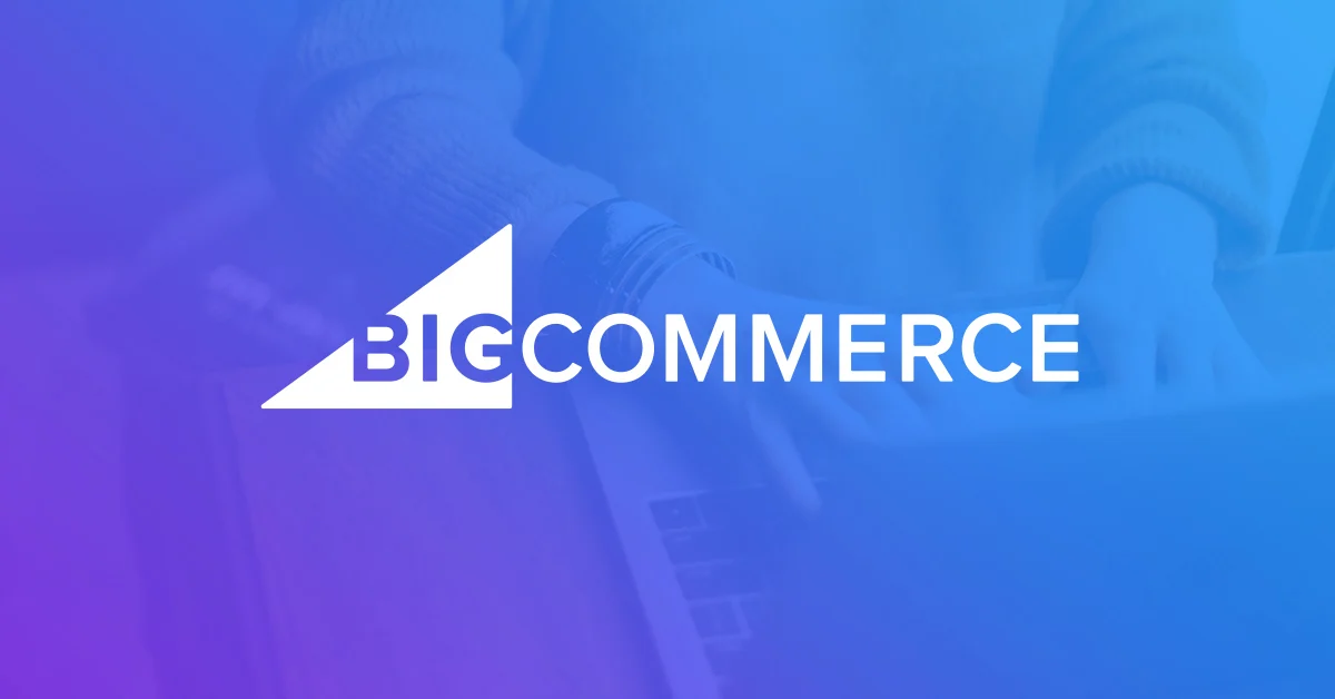 Bigcommerce pricing: Review and which plan is suitable for your ecommerce store 2022
