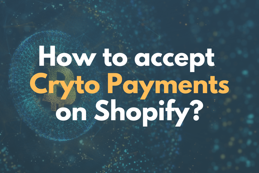 How to accept crypto payments on Shopify with examples