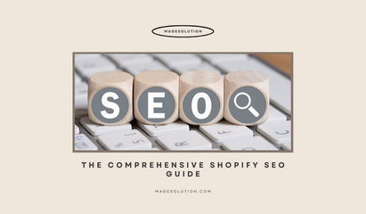 The Shopify SEO guide to help your Shopify store get high ranking on Google
